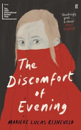 The Discomfort of Evening: WINNER OF THE BOOKER INTERNATIONAL PRIZE 2020