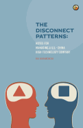 The Disconnect Patterns: Notes for Managing A U.S.-China High Technology Company