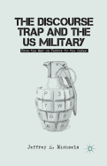 The Discourse Trap and the Us Military: From the War on Terror to the Surge