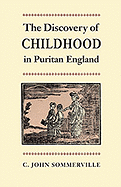 The Discovery of Childhood in Puritan England