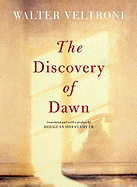 The Discovery of Dawn