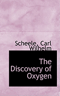 The Discovery of Oxygen