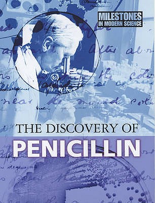 The Discovery of Penicillin - Bedoyere, Guy de la