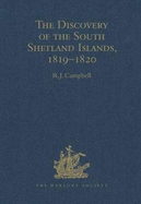 The Discovery of the South Shetland Islands / The Voyage of the Brig Williams, 1819-1820 and the Journal of Midshipman C.W. Poynter