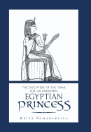 The Discovery of the Tomb for an Unknown Egyptian Princess
