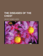 The Diseases of the Chest