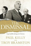 The Dismissal: A Groundbreaking New History