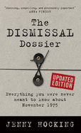 The Dismissal Dossier Updated Edition