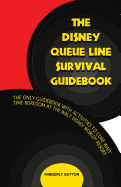 The Disney Queue Line Survival Guide