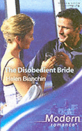 The Disobedient Bride - Bianchin, Helen