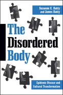 The disordered body: epidemic disease and cultural transformation