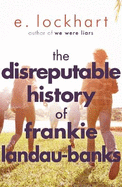 The Disreputable History of Frankie Landau-Banks: From the author of the unforgettable bestseller WE WERE LIARS
