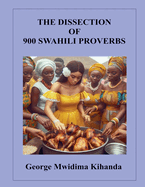 The Dissection of 900 Swahili Proverbs