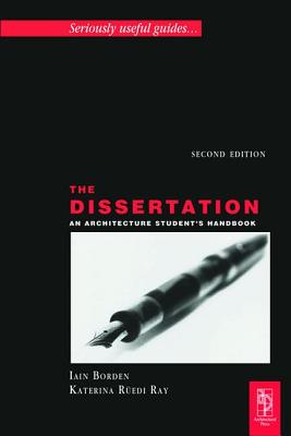 The Dissertation - Borden, Iain, and Ruedi Ray, Katerina