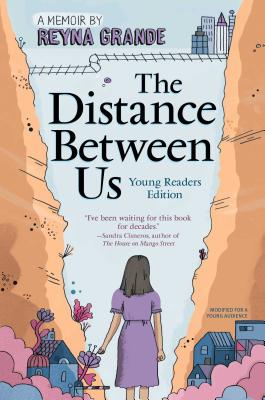The Distance Between Us: Young Readers Edition - Grande, Reyna