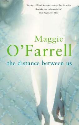 The Distance Between Us - O'Farrell, Maggie