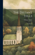 The Distant Hills: An Allegory