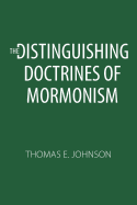 The Distinguishing Doctrines of Mormonism