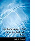 The Distribution of Bird Life in the Urubamba Valley
