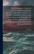 The Distribution of Ocean Temperatures Along the West Coast of North America Deduced From Ekman's Theory of the Upwelling of Cold Water From the Adjacent Ocean Depths