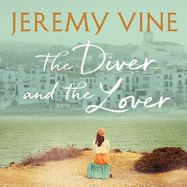 The Diver and The Lover: From the bestselling author of MURDER ON LINE ONE