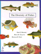 The Diversity of Fishes - Helfman, Gene, Professor, and Collette, Bruce, and Facey, Douglas