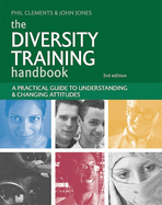 The Diversity Training Handbook: A Practical Guide to Understanding & Changing Attitudes