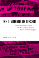 The Dividends of Dissent: How Conflict and Culture Work in Lesbian and Gay Marches on Washington