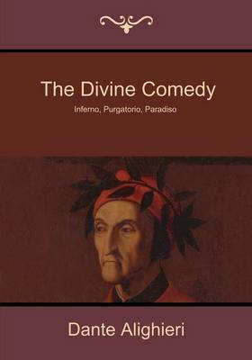The Divine Comedy: Inferno, Purgatorio, Paradiso - Alighieri, Dante, Mr., and Cary, H F (Translated by)