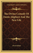 The Divine Comedy of Dante Alighieri and the New Life