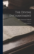 The Divine Enchantment: A Mystical Poem