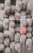 The Divine Eraser: A Book of Christian Poems