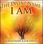The Divine Name: I AM