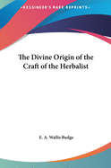 The Divine Origin of the Craft of the Herbalist