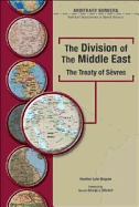The Division of the Middle East: The Treaty of Sevres