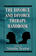 The Divorce and Divorce Therapy Handbook