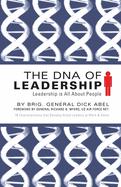 The DNA of Leadership: Leadership Is All about People