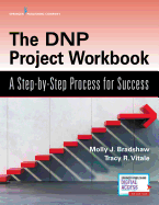 The Dnp Project Workbook: A Step-By-Step Process for Success