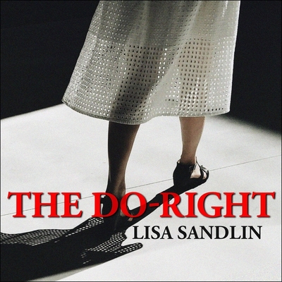 The Do-Right - Gibel, Rebecca (Read by), and Sandlin, Lisa