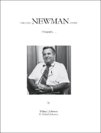 The Doc Newman Story: A Biography... - Johnston, William J, and Johnston, D Michael