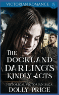The Dockland Darling's Kindly Acts: Victorian Romance