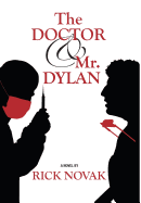 The Doctor and Mr. Dylan