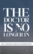 The Doctor is No Longer In