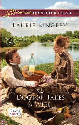 The Doctor Takes a Wife - Kingery, Laurie