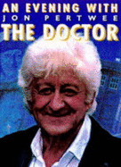 The Doctor, The: Evening with Jon Pertwee