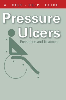 The Doctor's Guide to Pressure Ulcers: Prevention and Treatment - Wright, Kenneth