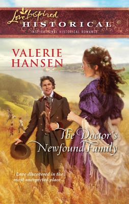 The Doctor's Newfound Family - Hansen, Valerie