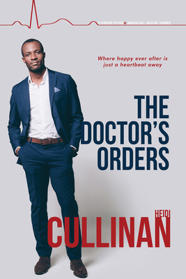 The Doctor's Orders - Cullinan, Heidi