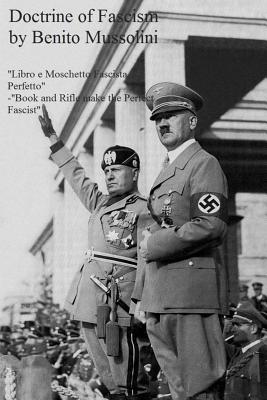 The Doctrine of Fascism - Mussolini, Benito