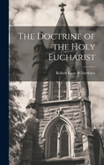 The Doctrine of the Holy Eucharist